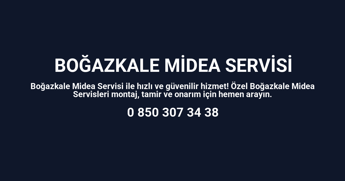 Boğazkale Midea Servisi